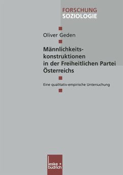 Männlichkeitskonstruktionen in der Freiheitlichen Partei Österreichs (eBook, PDF) - Geden, Oliver