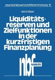 Liquiditätsreserven und Zielfunktionen in der kurzfristigen Finanzplanung (eBook, PDF)