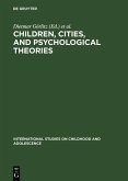 Children, Cities, and Psychological Theories (eBook, PDF)