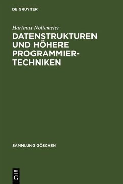 Datenstrukturen und höhere Programmiertechniken (eBook, PDF) - Noltemeier, Hartmut