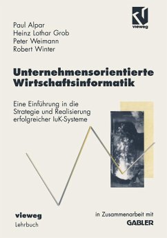 Unternehmensorientierte Wirtschaftsinformatik (eBook, PDF) - Alpar, Paul; Grob, Heinz Lothar; Weimann, Peter; Winter, Robert