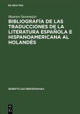 Bibliografía de las traducciones de la literatura española e hispanoamericana al holandés (eBook, PDF)
