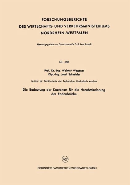 Die Bedeutung der Knotenart für die Herabminderung der Fadenbrüche (eBook, PDF)