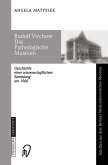 Rudolf Virchow Das Pathologische Museum (eBook, PDF)
