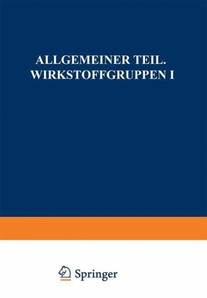 Allgemeiner Teil. Wirkstoffgruppen I (eBook, PDF)