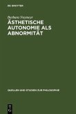 Ästhetische Autonomie als Abnormität (eBook, PDF)