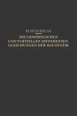Die Gewöhnlichen und Partiellen Differenzengleichungen der Baustatik (eBook, PDF) Die Gewöhnlichen und Partiellen Differenzengleichungen der Baustatik (eBook, PDF)