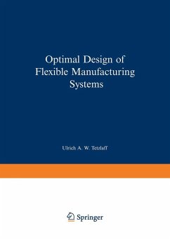 Optimal Design of Flexible Manufacturing Systems (eBook, PDF) - Tetzlaff, Ulrich A. W.