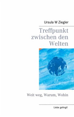 Treffpunkt zwischen den Welten (eBook, ePUB) - Ziegler, Ursula W.