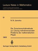 Die Zwischenschrittmethode zur Lösung mehrdimensionaler Probleme der mathematischen Physik (eBook, PDF)
