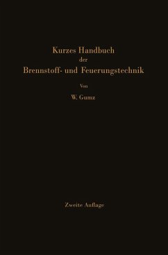 Kurzes Handbuch der Brennstoff- und Feuerungstechnik (eBook, PDF) - Gumz, Wilhelm