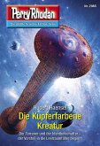Die Kupferfarbene Kreatur / Perry Rhodan-Zyklus "Genesis" Bd.2985 (eBook, ePUB)