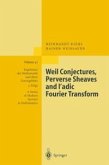 Weil Conjectures, Perverse Sheaves and l-adic Fourier Transform (eBook, PDF)