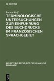 Terminologische Untersuchungen zur Einführung des Buchdrucks im französischen Sprachgebiet (eBook, PDF)