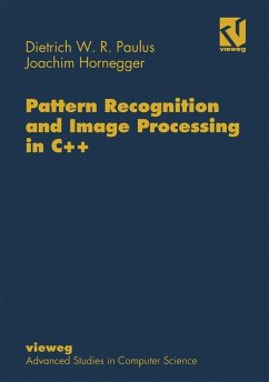 Pattern Recognition and Image Processing in C++ (eBook, PDF) - Paulus, Dietrich