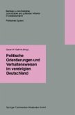 Politische Orientierungen und Verhaltensweisen im vereinigten Deutschland (eBook, PDF)
