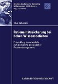 Rationalitätssicherung bei hohen Wissensdefiziten (eBook, PDF)