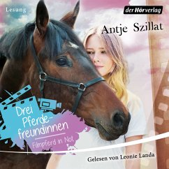 Drei Pferdefreundinnen - Filmpferd in Not (MP3-Download) - Szillat, Antje