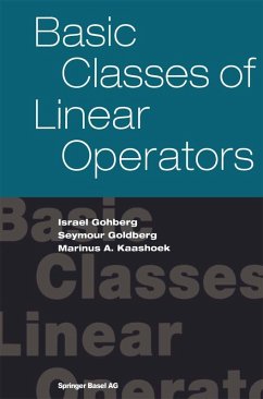 Basic Classes of Linear Operators (eBook, PDF) - Gohberg, Israel; Goldberg, Seymour; Kaashoek, Marinus