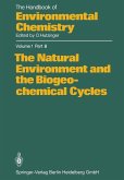 The Natural Environment and the Biogeochemical Cycles (eBook, PDF) The Natural Environment and the Biogeochemical Cycles (eBook, PDF)