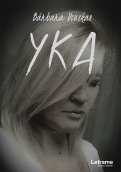 YKA (eBook, ePUB) - Douskas, Bárbara