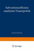 Subventionseffizienz staatlicher Finanzpolitik (eBook, PDF)
