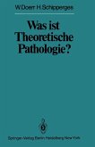 Was ist Theoretische Pathologie? (eBook, PDF)