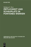 Örtlichkeit und Schauplatz in Fontanes Werken (eBook, PDF)