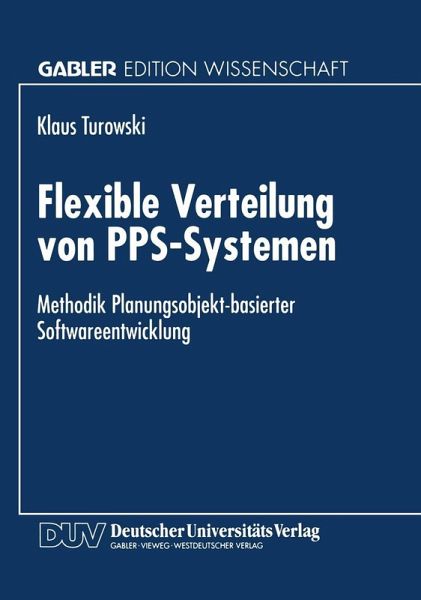 Flexible Verteilung von PPS-Systemen (eBook, PDF) Flexible Verteilung von PPS-Systemen (eBook, PDF)