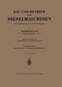 Bau und Betrieb von Dieselmaschinen (eBook, PDF) - Sass, Friedrich