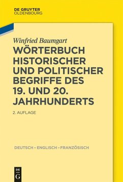 Wörterbuch historischer und politischer Begriffe des 19. und 20. Jahrhunderts (eBook, ePUB) - Baumgart, Winfried