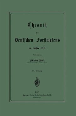 Chronik des Deutschen Forstwesens im Jahre 1881 (eBook, PDF) - Weise, Werner