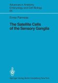 The Satellite Cells of the Sensory Ganglia (eBook, PDF)