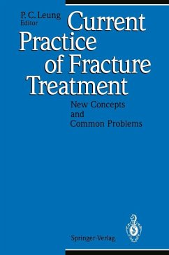 Current Practice of Fracture Treatment (eBook, PDF)