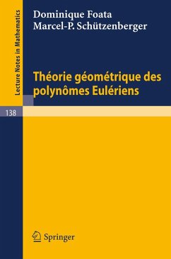 Theorie Geometrique des Polynomes Euleriens (eBook, PDF) - Foata, Dominique; Schützenberger, Marcel-P.