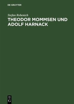 Theodor Mommsen und Adolf Harnack (eBook, PDF) - Rebenich, Stefan