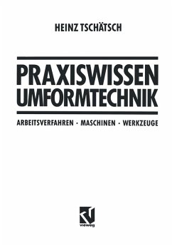 Praxiswissen Umformtechnik (eBook, PDF) - Tschätsch, Heinz