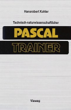 Technisch-naturwissenschaftlicher Pascal-Trainer (eBook, PDF) - Kohler, Hansrobert