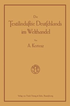 Die Textilindustrie Deutschlands im Welthandel (eBook, PDF) - Kertesz, A.