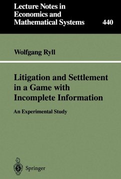 Litigation and Settlement in a Game with Incomplete Information (eBook, PDF) - Ryll, Wolfgang