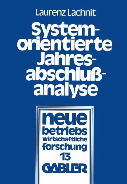 Systemorientierte Jahresabschlußanalyse (eBook, PDF) Systemorientierte Jahresabschlußanalyse (eBook, PDF)