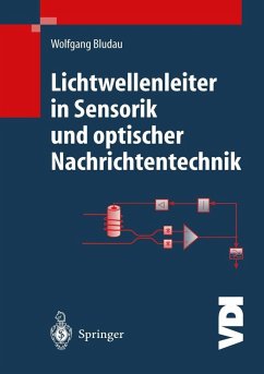 Lichtwellenleiter in Sensorik und optischer Nachrichtentechnik (eBook, PDF) - Bludau, Wolfgang