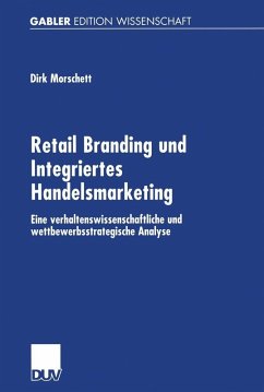 Retail Branding und Integriertes Handelsmarketing (eBook, PDF) - Morschett, Dirk
