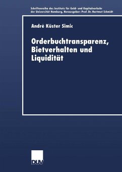 Orderbuchtransparenz, Bietverhalten und Liquidität (eBook, PDF) - Küster-Simic, André