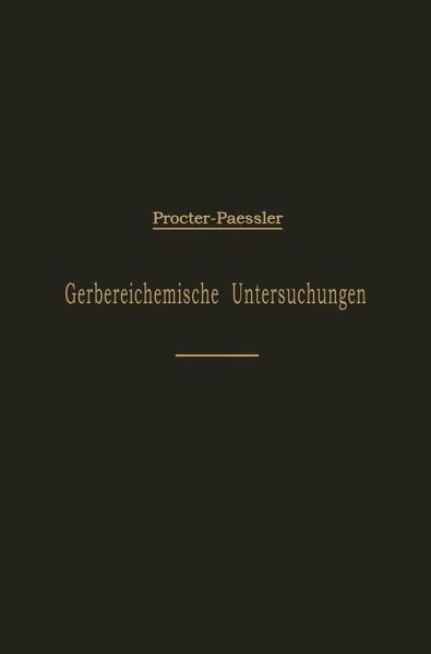 Leitfaden für gerbereichemische Untersuchungen (eBook, PDF) Leitfaden für gerbereichemische Untersuchungen (eBook, PDF)