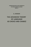 The Advanced Theory of Language as Choice and Chance (eBook, PDF)