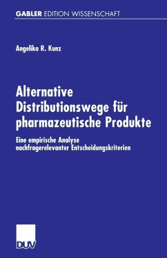 Alternative Distributionswege für pharmazeutische Produkte (eBook, PDF) - Kunz, Angelika