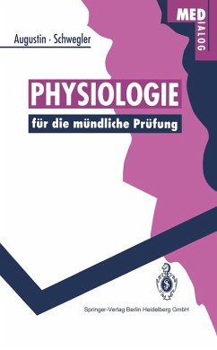 Physiologie für die mündliche Prüfung (eBook, PDF) - Augustin, Albert J.; Schwegler, Johann S.