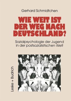 Wie weit ist der Weg nach Deutschland? (eBook, PDF) - Schmidtchen, Gerhard