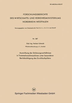 Auswirkung der Strömungsverhältnisse in Trommelwaschmaschinen unter besonderer Berücksichtigung des Durchlaufspülens (eBook, PDF) - Schmidt, Herbert